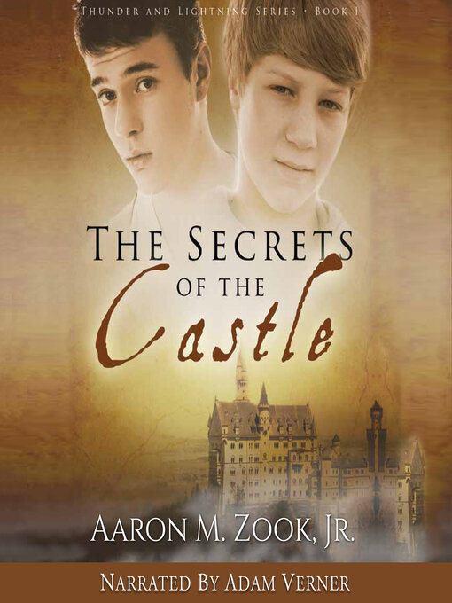Title details for The Secrets of the Castle by Aaron Zook - Available